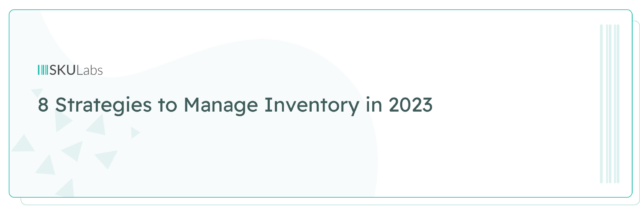 9 types of inventory & tips for 2023