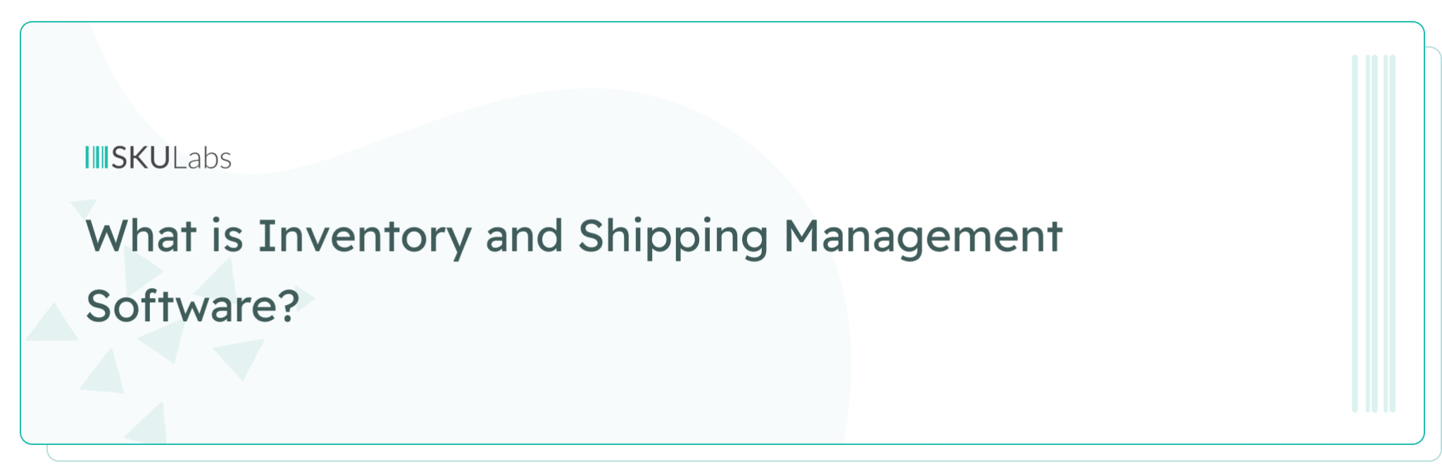 what-is-inventory-and-shipping-management-software-skulabs-blog